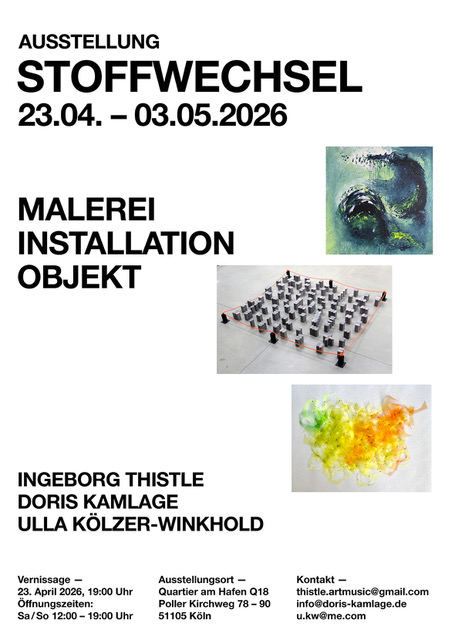 Q 18 Ausstellung: Stoffwechsel – Doris Kamlage, Ingeborg Thistle, Ulla Kölzer-Winkhold